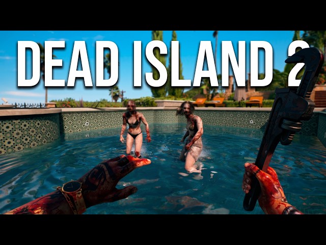 Playing Dead Island 2