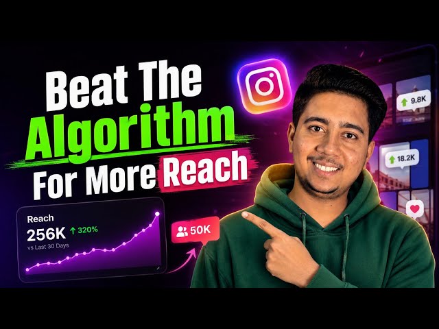 How to increase Instagram reach in 2026 | Instagram Algorithm Explained for more reach & Views