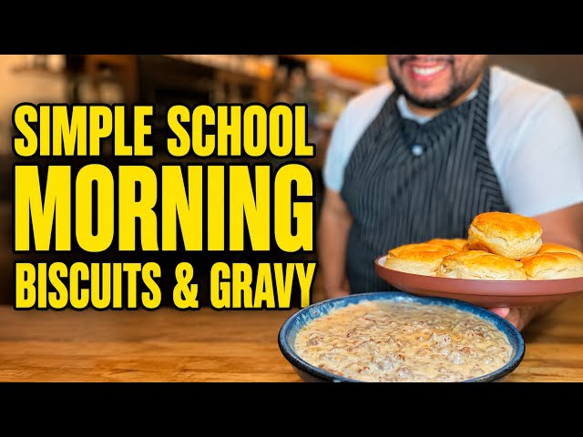 Simple school morning, breakfast biscuits ￼and sausage gravy