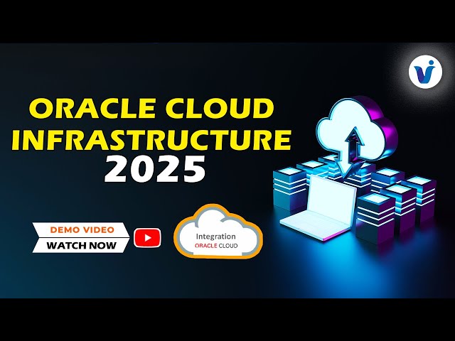 Oracle Cloud Infrastructure (OCI) 2025 || From Basics to Advanced Training || Visualpath