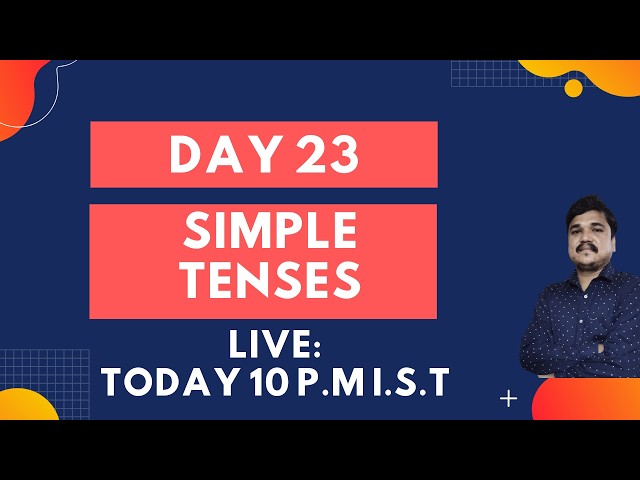 Day 23 : Tenses | All Simple Tenses | Live Session