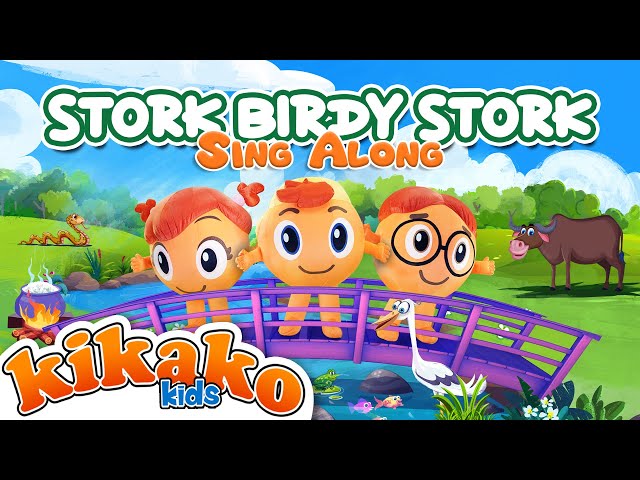 Stork Birdy Stork - KiKaKo Kids | #SingAlong #NurseryRhymes #StorkBirdyStork