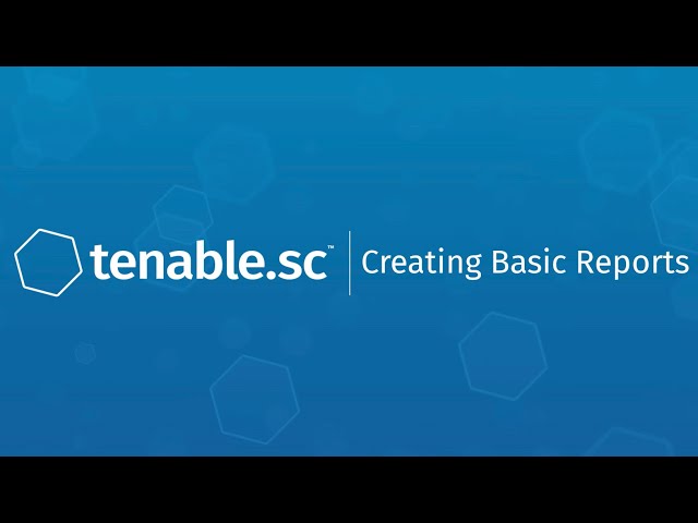 Creating Basic Reports in Tenable.sc