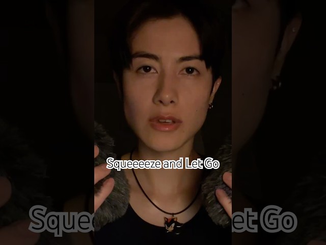 Squeezing and letting go #asmr