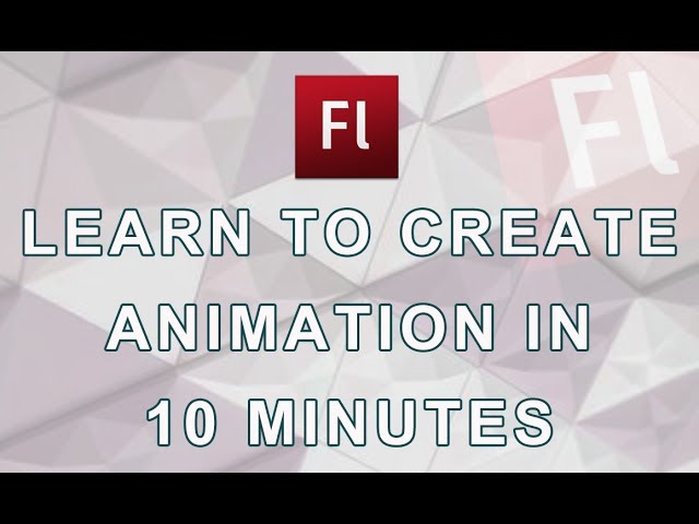 Learn Animation in 10 Minutes