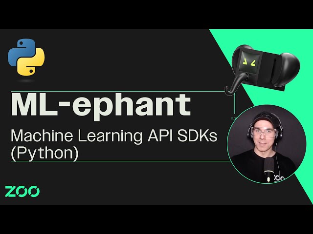 Zoo Workshop: ML-Ephant Machine Learning API SDKs Explained (Python)
