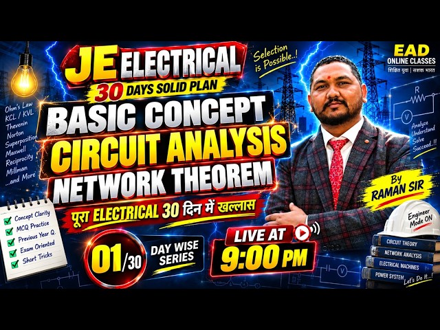 Day 01/30 JE Electrical | Basic Concept + Circuit Analysis + Network Theorem | 30 Days Solid Plan
