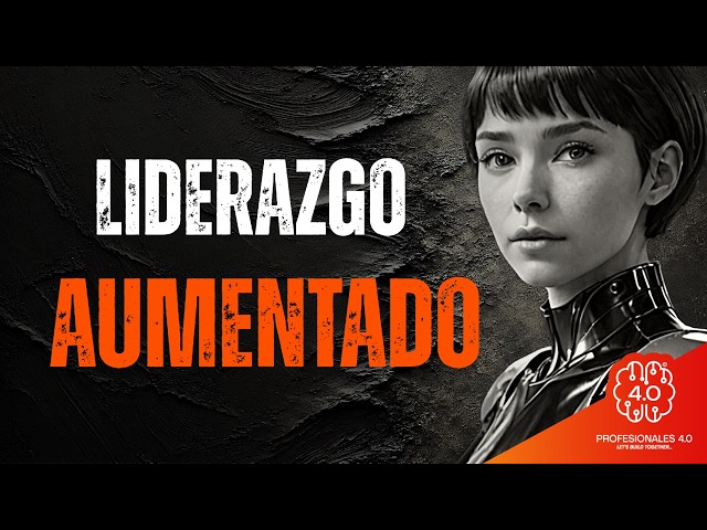 🎙️ Conversación especial sobre el libro: Liderazgo Aumentado | P4.0 #66