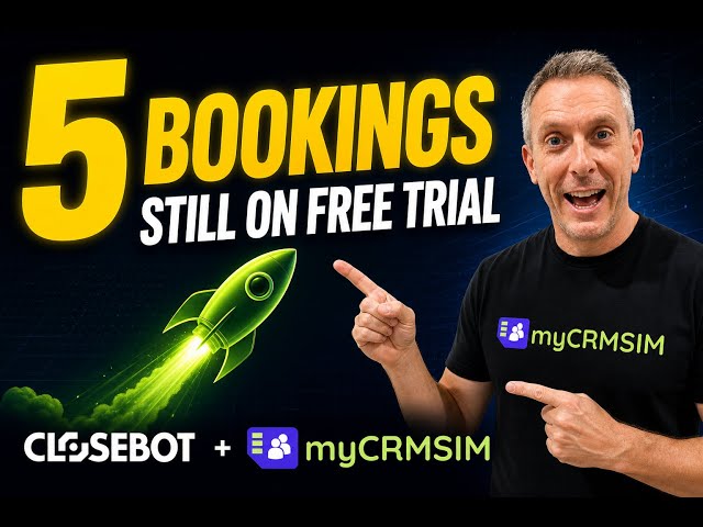 5 Bookings in 3 Days on FREE TRIAL — CloseBot + myCRMSIM Success Story