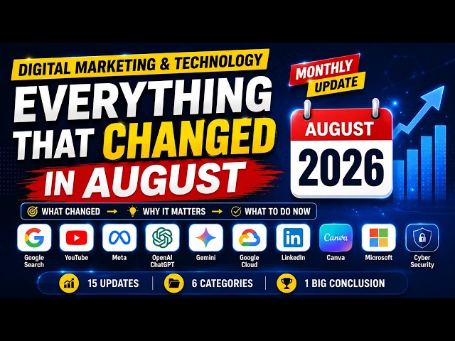 Digital Marketing News & Updates August 2026 | SEO, AI, YouTube & More
