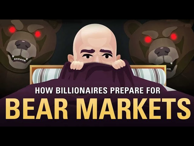 How Billionaires Prepare for Bear Markets