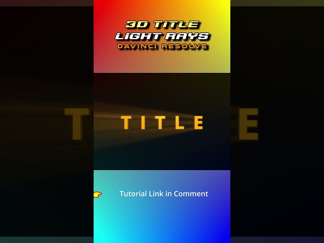 3D Title with Light Rays Animation Effect in DaVinci Resolve