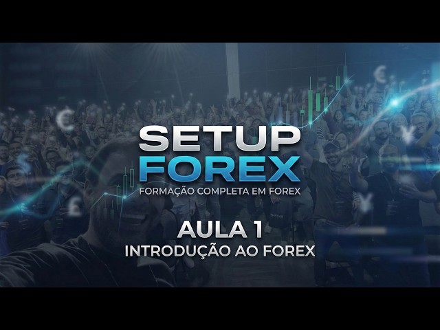 FOREX SETUP - AULA 01 | FOREX | FIMATHE