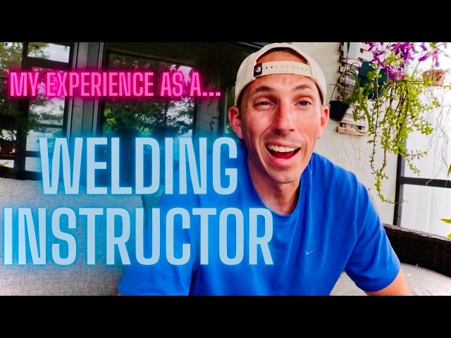 My experience as a Welding Instructor
