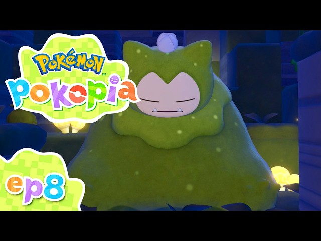 Pokopia Part 8 MOSSLAX IS ASLEEP! & BEST POKEMON PEAKOPIA! Gameplay Walkthrough