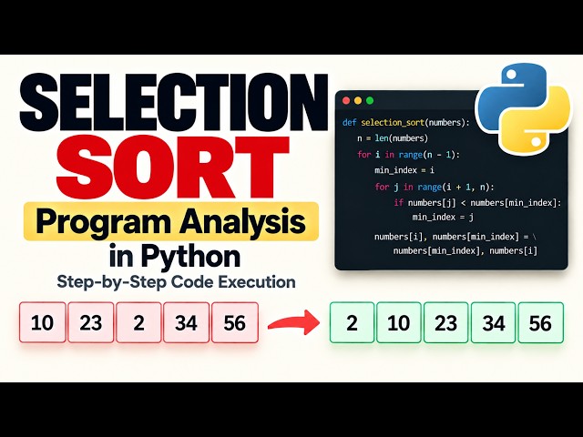 10 Selection Sort Program Analysis in Python | Step-by-Step Code Execution