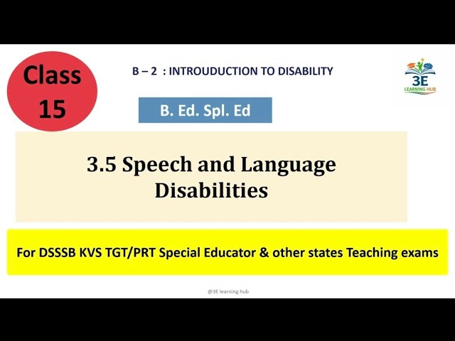 Class 15 || Speech and Language Disabilities || B-1