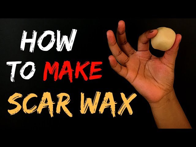 How To Make Scar Wax !!