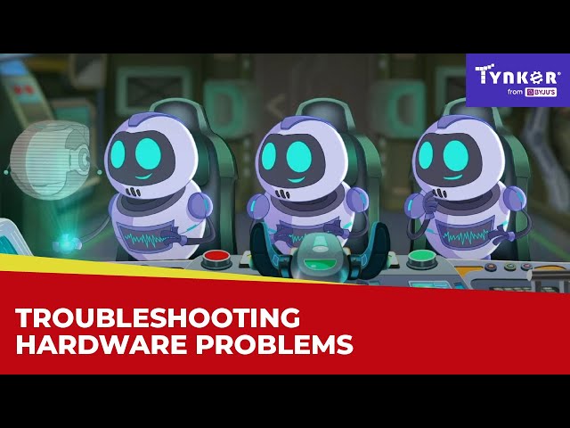 Troubleshooting Hardware Problems | All About Computers | Tynker
