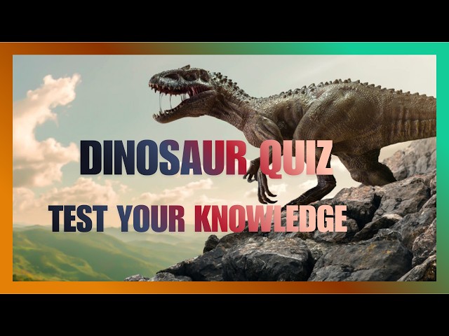 🦖Dinosaur Quiz Challenge | Test Your Knowledge🦖