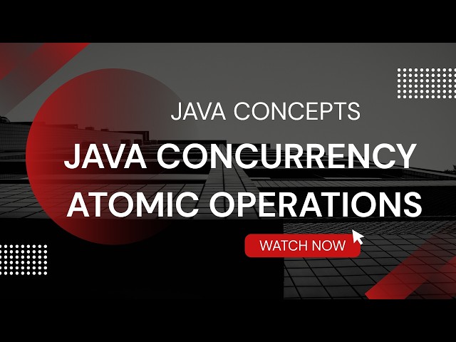 Java Atomic Operations Explained (With Examples) | Thread Safety Made Simple