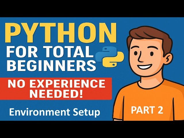 Python for Total Beginners - No Experience Needed ! | Python Course
