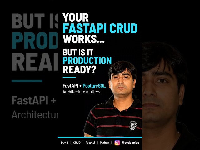 FastAPI CRUD Works… But Is It Production Ready?  | FastAPI + PostgreSQL