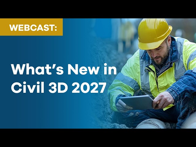 What's New in Autodesk Civil 3D 2027
