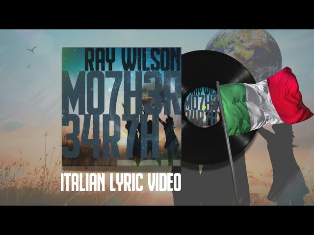 Ray Wilson | Mother Earth (official video) | Versione in Italiano
