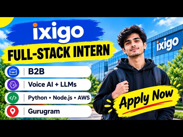 Ixigo hiring fresher for full stack developer internship 2026