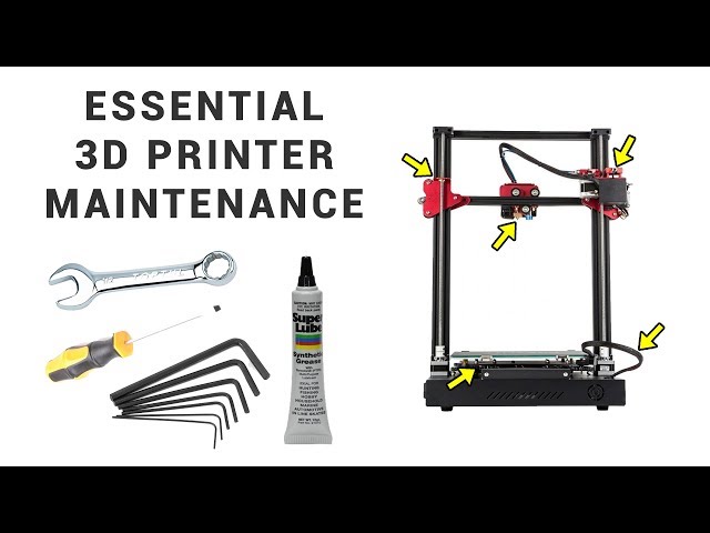 3D printer essential maintenance guide