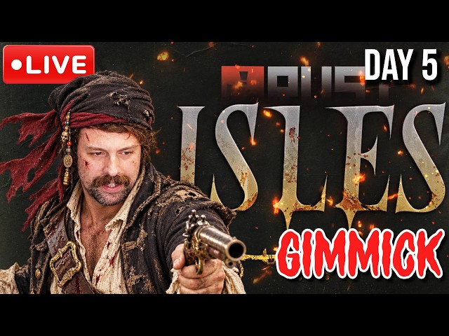 🔴LIVE  -  RUST ISLES DAY 5 - GIMMICK SILVERTIP | !adv !cheeky !starforge