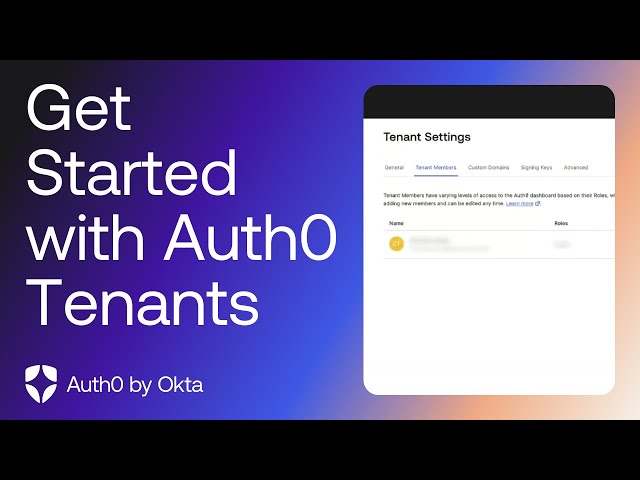 Get Started with Auth0 Tenants | Okta Training Preview