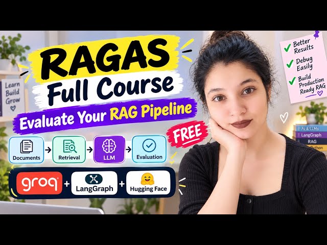 RAGAS Full Course: Evaluate Your RAG Pipeline for FREE (Groq + LangGraph + HuggingFace)