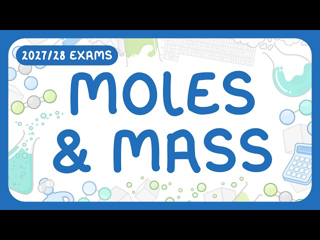 GCSE Chemistry - Moles & Mass - Avogadro's Constant | Formula for Moles, Mass & Mr (2027/28 exams)
