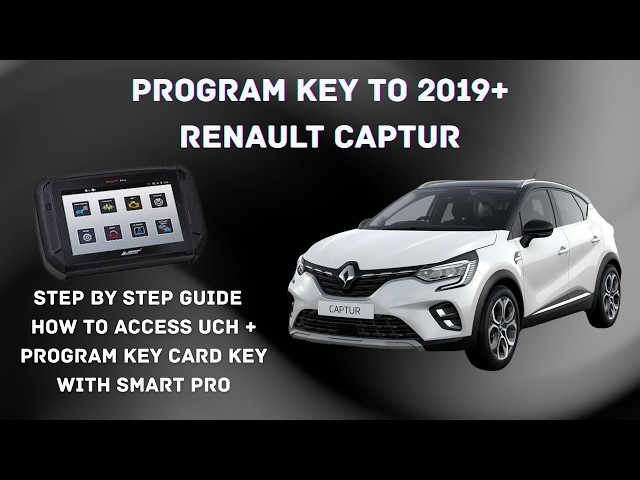 RENAULT CAPTUR 2019+ PROGRAM KEY VIA UCH WITH SMART PRO TUTORIAL (REMOVE GLOVEBOX)KEY PROGRAMMING