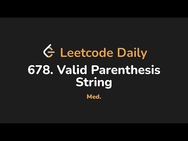 678. Valid Parenthesis String | Leetcode Daily - Python