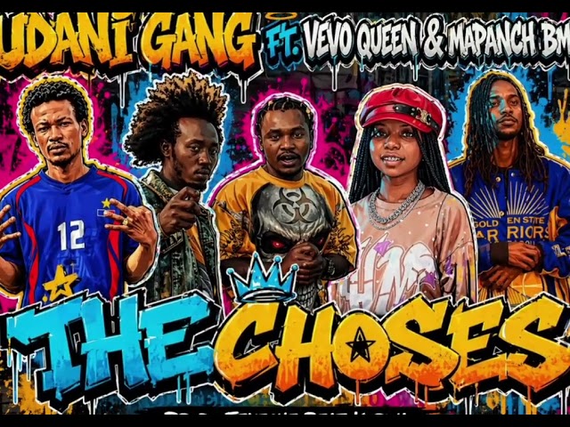 UDANI GANG Ft. VEVO QUEEN & MAPANCH BMB - THE CHOOSEN (Official audio)