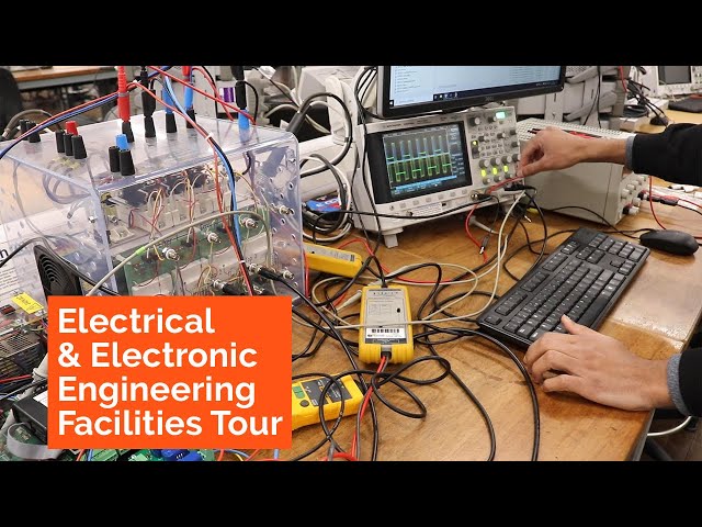 Electrical and Electronic Engineering Facilities Tour