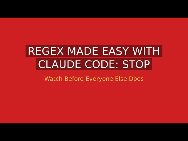 Regex Made Easy with Claude Code: Stop Guessing at Patterns