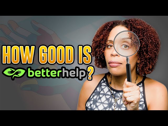 BetterHelp Review: An In Depth Look