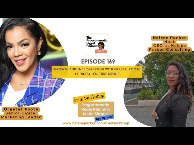 169. Growth Audience Targeting with Crystal Foote at Digital Culture Group
