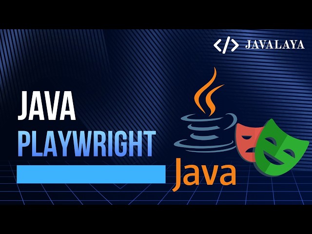 Java Playwright Tutorial! 🚀 | JAVALAYA