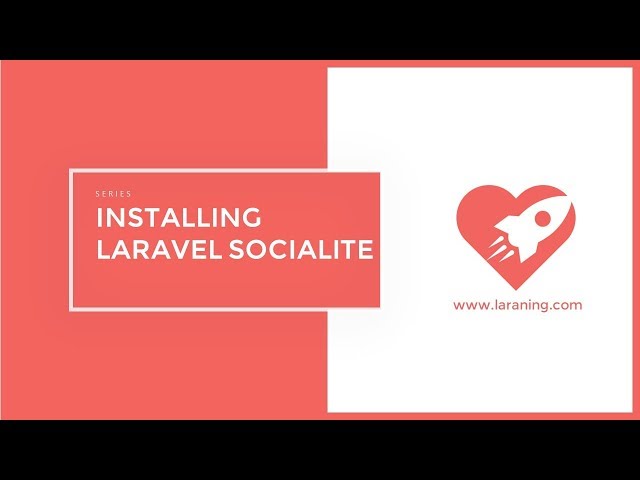 Episode 1 - Installing Laravel Socialite