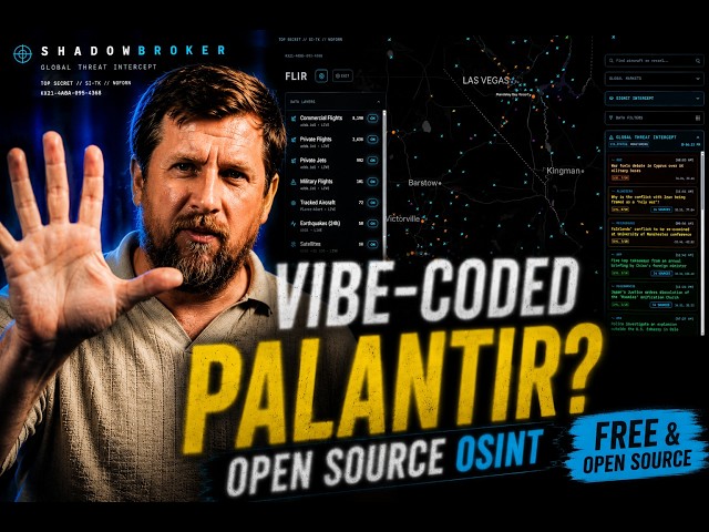 Shadowbroker: The Vibe-Coded Palantir That will change OSINT