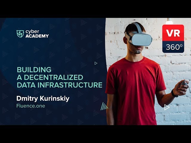 Построение децентрализованной инфраструктуры данных | Дмитрий Куринский VR 360°