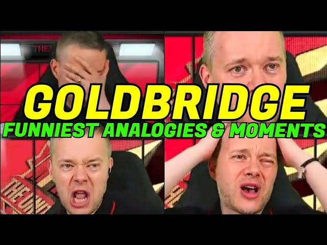 GOLDBRIDGE Funniest 🤣 Analogies & Moments Compilation