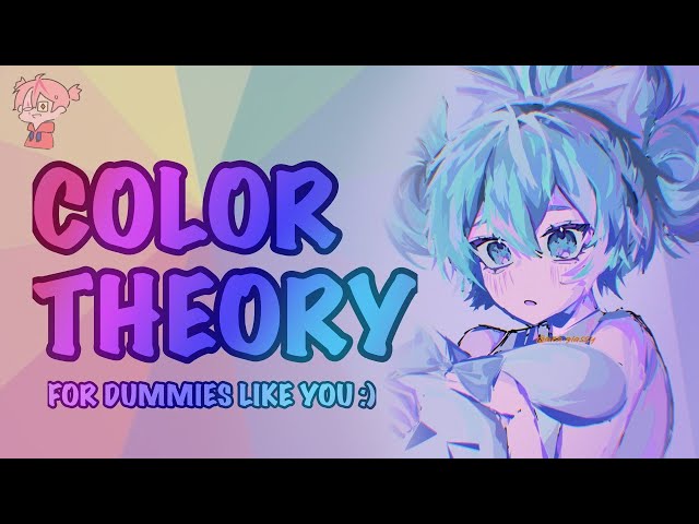 BASIC COLOR THEORY | Beginner Guide + Concepts