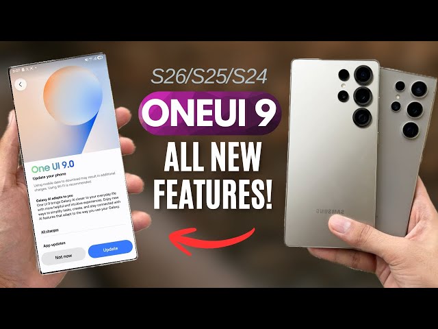 Samsung OneUi 9 Update Top Features & Changes S24/S25/S26 Ultra