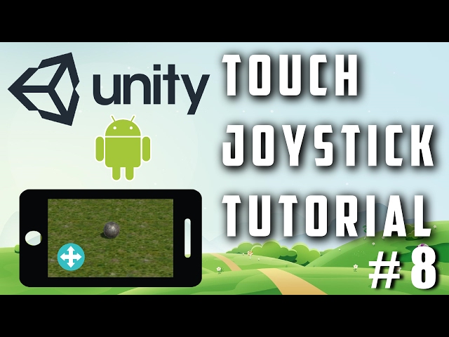 Unity Touch Joystick Input Tutorial + Third Person Controller - Unity Android Game Development